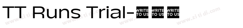 TT Runs Trial字体转换 TT Runs Trial字体转换
